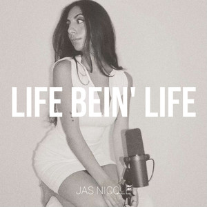 Life Bein' life