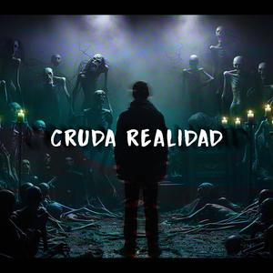 Cruda Realidad (feat. OldGe & JFRN) (Explicit)