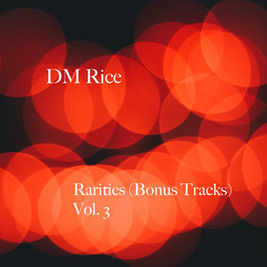 Rarities, Vol. 3 (Bonus Tracks) [Explicit]