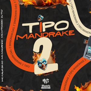 Tipo Mandrake 2 (Explicit)