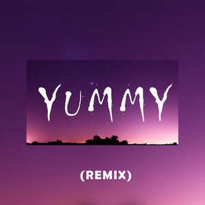 Yummy (Remix)