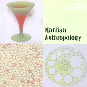 APPLEBAUM, M.: Martian Anthropology 1, 2, 3 / Skumfiduser! / Dead White Males / Triple Concerto (Applebaum)