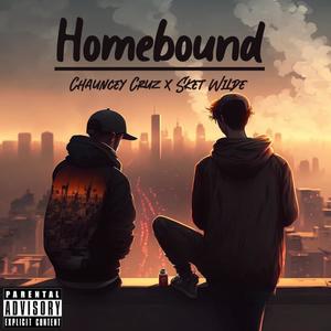 Homebound (feat. Chauncey Cruz) [Explicit]