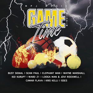 Game Time Riddim (Explicit)