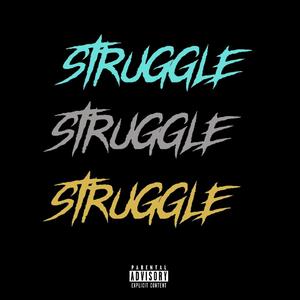 Struggle (Explicit)