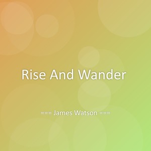 Rise And Wander