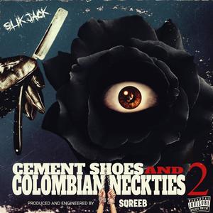 Cement Shoes and Colombian Neckties 2 (Explicit)