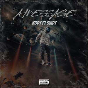A Message (feat. Kody) (Explicit)