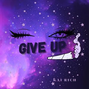 Give Up (Explicit)