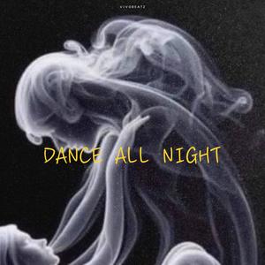 Dance All night