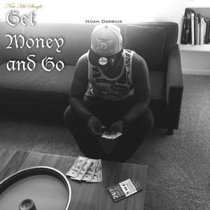 Get money and Go (Explicit)