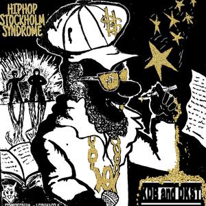 HIP HOP STOCKHOLM SYNDROME (Explicit)