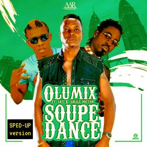 Soupe Dance (feat. LKT & Small Doctor) [Sped up version]