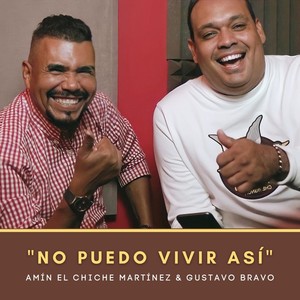 No Puedo Vivir Así(feat. Gustavo Bravo)
