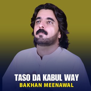 Taso Da Kabul Way