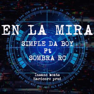 En la mira (feat. Sombra Rc) [Explicit]