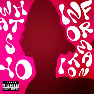 What's Yo Information (feat. AZXMIKE & AZXSOPHIK) (Explicit)