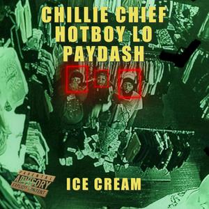 Ice Cream (feat. HotBoy Lo & PayDash) [Explicit]
