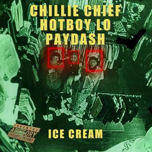 Ice Cream (feat. HotBoy Lo & PayDash) (Explicit)