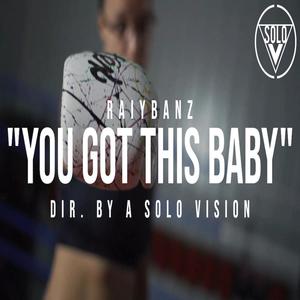 You Got This Baby (Explicit)