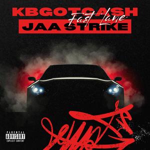 FAST LANE (feat. JAA Strike) (Explicit)