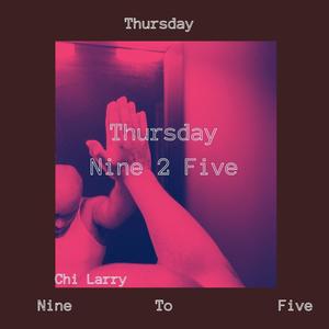 Thursday Nine to Five (Explicit)