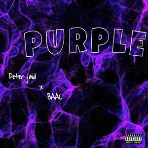 Purple (feat. Peter Jaid) [Explicit]