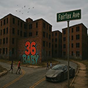 36 Baby (Explicit)
