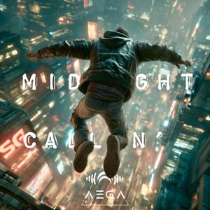 Aega - MIDNIGHT CALLIN'