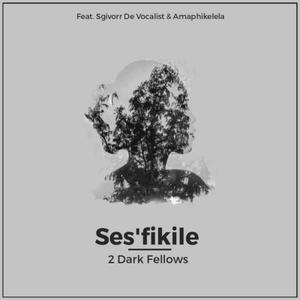 Ses'fikile (feat. Sgivorr De Vocalist & Amaphikelela)