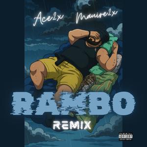 Rambo (feat. Mauire2x) (Remix|Explicit)