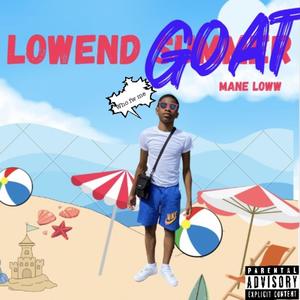 Lowend Goat (Explicit)