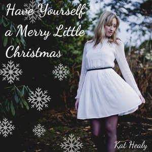 Have Yourself a Merry Little Christmas