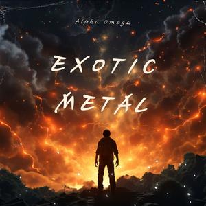 Exotic Metal (Radio Edit)