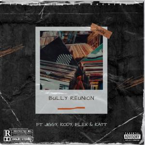 W/N Bulliez Reunion (Freestyle) (feat. Jiggy, Kody, BiG.FU & Katt) [Explicit]