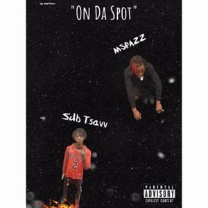 On Da Spot (feat. Mspazz) (Explicit)