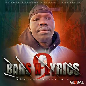 Bars N Lyrics 9 (Venting Session 2)
