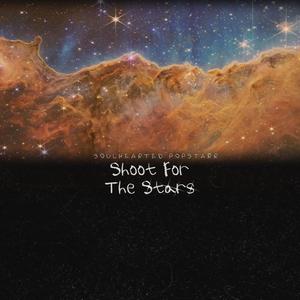 Shoot For The Stars (Explicit)