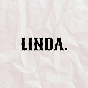 LINDA. (Explicit)