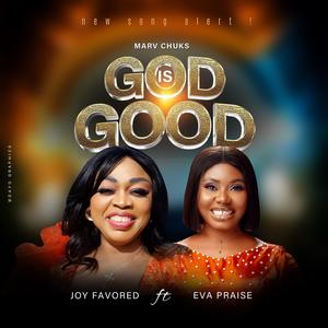 God is good (feat. Eva praise)