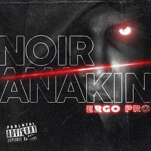 NOIR ANAKIN (Explicit)