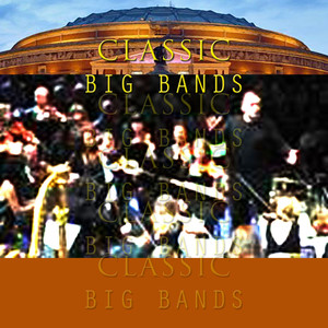 Classic Big Bands