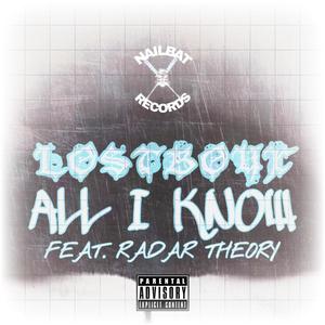 All I Know (feat. Radar Theory) (Explicit)