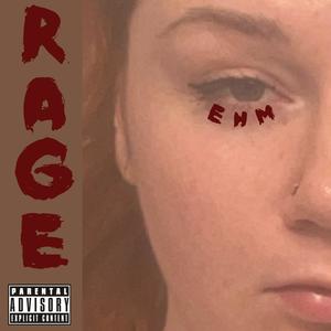 Rage (Explicit)