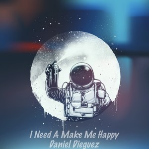 I Need a Make Me Happy