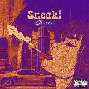 Sneaki (Explicit)