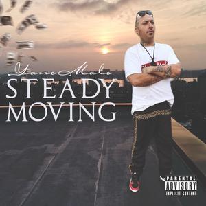 Steady Movin (Explicit)