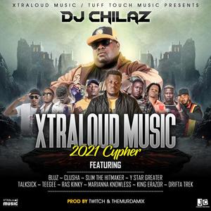 Xtraloud Music Cypher 2021 (feat. Bluz, Clusha, Slim The HitMaker, Y Star Greater, Talksick, Tee Gee, Ras Kinky, Marianna Knowless, King Erazor & Drifta Trek) [Explicit]