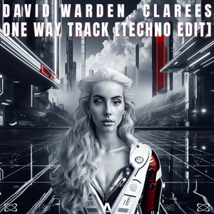 One Way Track (Techno Edit)
