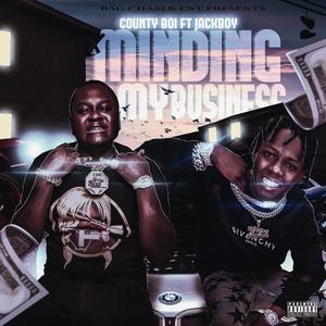 MInding My Business (feat. JackBoy) (Explicit)